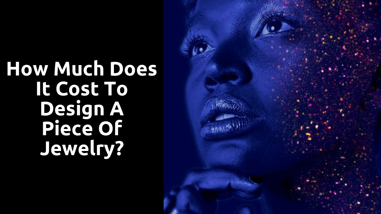 How much does it cost to design a piece of jewelry?